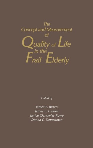 Beispielbild fr The Concept and Measurement of Quality of Life in the Frail Elderly zum Verkauf von Wonder Book