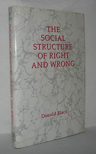 9780121028008: The Social Structure of Right and Wrong
