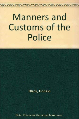 Stock image for The manners and customs of the police. for sale by Kloof Booksellers & Scientia Verlag