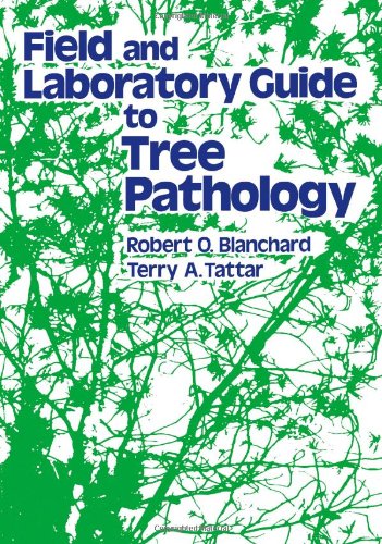 Stock image for Field and Laboratory Guide to Tree Pathology for sale by Better World Books