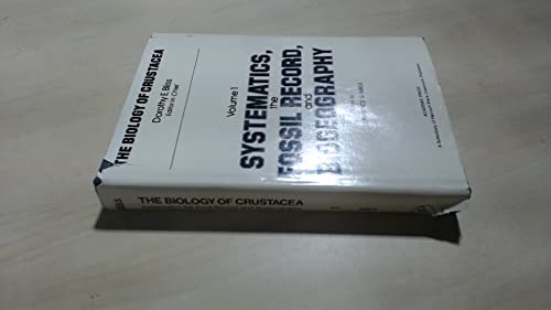 Beispielbild fr THE BIOLOGY OF CRUSTACEA, VOLUME 1: Systematics, The Fossil Record, and Biogeography zum Verkauf von Paul Gritis Books