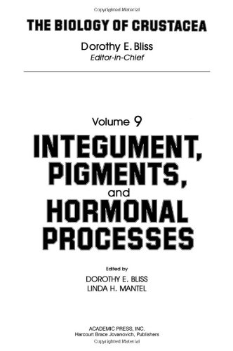 Stock image for Integument, Pigments, and Hormonal Processes, Volume 9: Volume 9: Integument, Pigments and Hormonal Processes (Biology of Crustacea) for sale by Aquatic Technologies