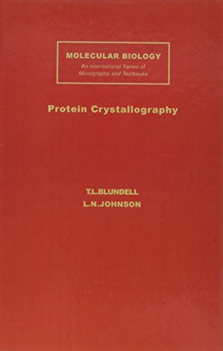 Protein Crystallography (Molecular Biology, an International Series of Monographs and) (9780121083502) by Blundell, T. L.; Johnson, Lewis