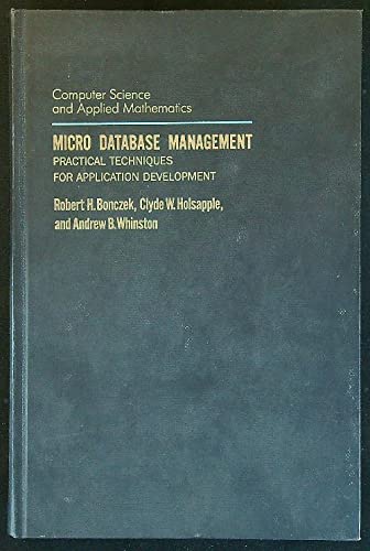 9780121130602: Micro Database Management: Practical Techniques for Application Development