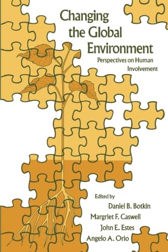 9780121187316: Changing the Global Environment: Perspectives on Human Involvement