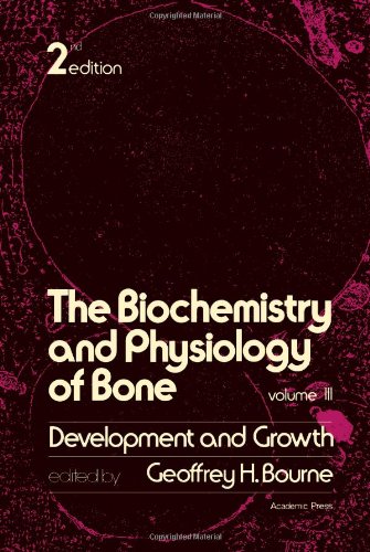 9780121192037: Biochemistry and Physiology of Bone: Development and Growth v. 3