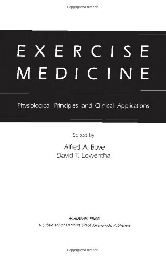 Beispielbild fr Exercise Medicine : Physiological Principles and Clinical Applications zum Verkauf von Better World Books