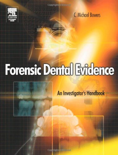 9780121210427: Forensic Dental Evidence: An Investigator's Handbook