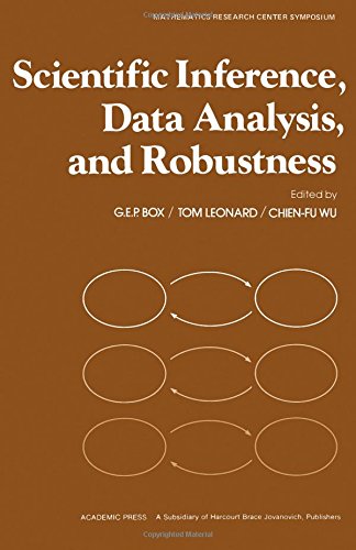Beispielbild fr Scientific Inference : Data Analysis and Robustiness (Symposium) zum Verkauf von Better World Books
