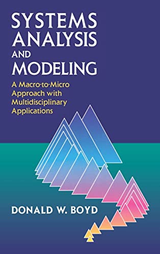 9780121218515: Systems Analysis and Modeling,: A Macro-to-Micro Approach with Multidisciplinary Applications