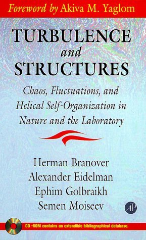 9780121257408: Turbulence and Structures: Chaos, Fluctuations, and Helical Self-Organization in Nature and Laboratory