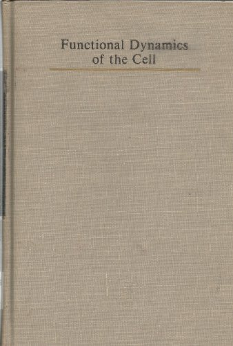 Imagen de archivo de Functional Dynamics of the Cell a la venta por Lot O'Books
