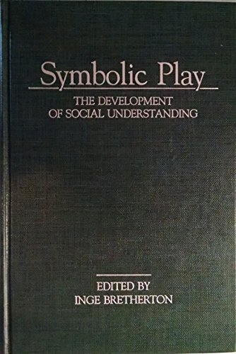 Stock image for Symbolic Play : The Developmental Psychology of Social Cognition for sale by Better World Books