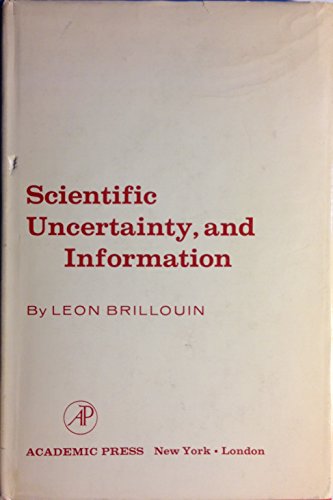 9780121349561: Scientific Uncertainty and Information
