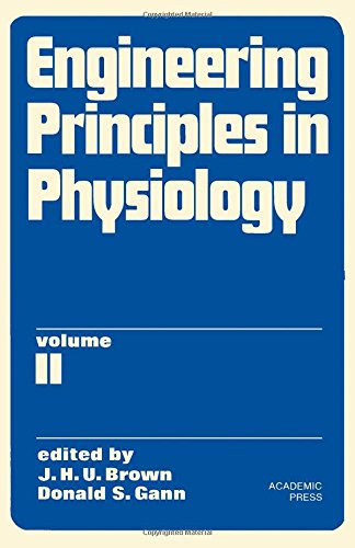 Stock image for ENGINEERING PRINCIPLES IN PHYSIOLOGY. VOLUME II for sale by Black Swan Books, Inc.