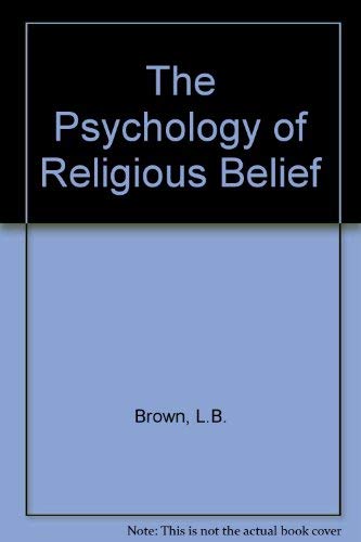 Stock image for The Psychology of Religious Belief for sale by ThriftBooks-Dallas
