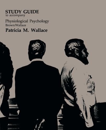 Imagen de archivo de Study Guide to Accompany Physiological Psychology Brown/Wallace a la venta por Revaluation Books