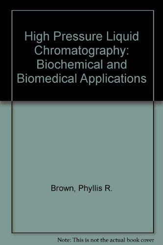 9780121369507: High pressure liquid chromatography;: Biochemical and biomedical applications