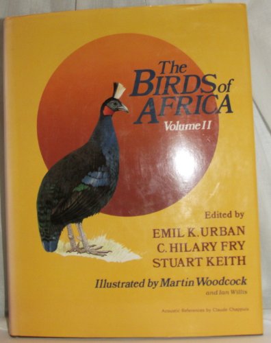 The Birds of Africa, Volume 2 (9780121373023) by Emil K. Urban; C. Hilary Fry; Stuart Keith