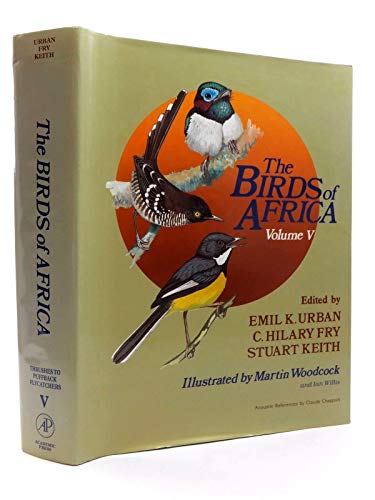 9780121373054: The Birds of Africa V 5 – Thrushes to Puffback Flycatchers