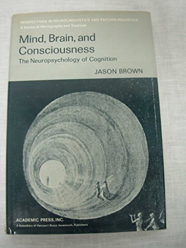 Beispielbild fr Mind, Brain and Consciousness: Neuropsychology of Cognition zum Verkauf von Cambridge Rare Books