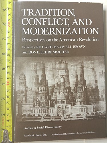 Imagen de archivo de Tradition, Conflict and Change : Perspectives on the American Revolution a la venta por Better World Books