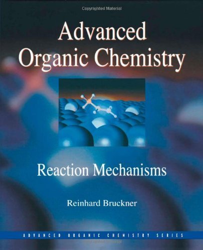 Beispielbild fr Advanced Organic Chemistry- : Reaction Mechanisms zum Verkauf von Better World Books