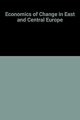 Beispielbild fr The Economics of Change in East and Central Europe: Its Impact on International Business zum Verkauf von Bookmans