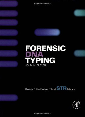 Stock image for Forensic DNA Typing: Biology and Technology Behind STR Markers for sale by Bookmans