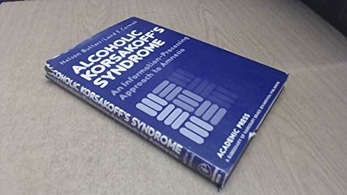 Stock image for Alcoholic Korsakoff's Syndrome : An Information Processing Approach to Amnesia for sale by Better World Books