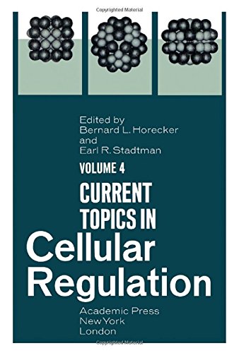 Current Topics in Cellular Regulation, Volume 4