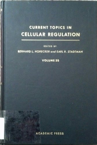 Beispielbild fr CURRENT TOPICS IN CELLULAR REGULATION: VOLUME 25 - 1985. zum Verkauf von Cambridge Rare Books