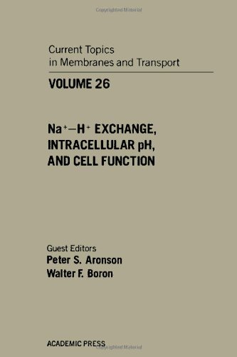 Stock image for Current Topics in Membranes and Transport, V. 26: Na+ - H+ Exchange, Intracellular Ph, and Cell Function for sale by Zubal-Books, Since 1961