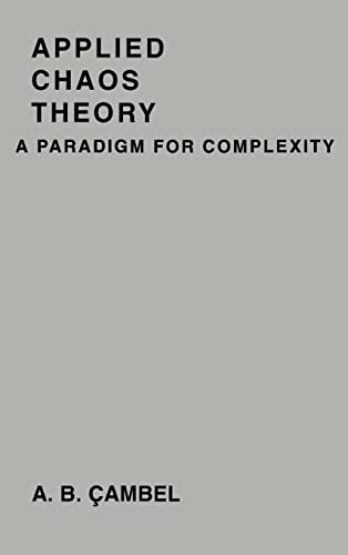 Applied Chaos Theory: A Paradign for Complexity.