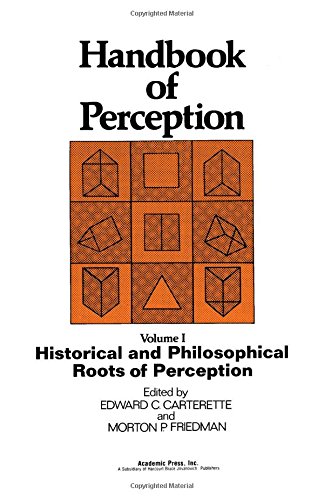Stock image for Handbook of Perception, Vol. 1 Historical and Philosophical Roots of Perception for sale by Thomas F. Pesce'