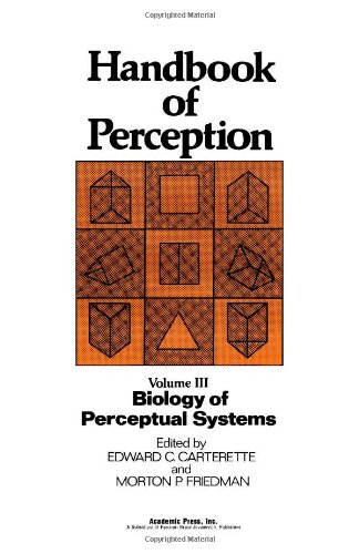 Beispielbild fr Handbook of Perception. Volume III (3): Biology of Perceptual Systems zum Verkauf von G. & J. CHESTERS