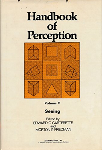 Beispielbild fr Handbook of Perception: Seeing v. 5 zum Verkauf von Fireside Bookshop