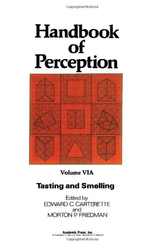 Beispielbild fr Handbook of Perception, Volume VIA, Tasting and Smelling zum Verkauf von Better World Books