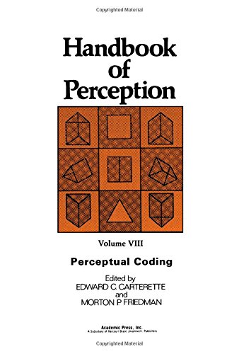 Stock image for Handbook of Perception, Vol. 8: Perceptual Coding for sale by Irish Booksellers