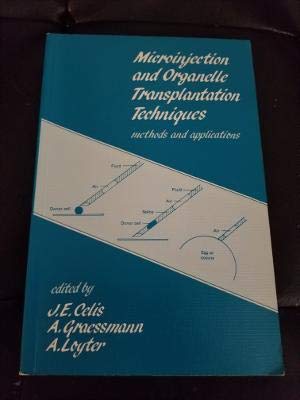 9780121647230: Microinjection and Organelle Transplantation Techniques: Methods and Applications