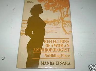 9780121648800: Reflections of a Woman Anthropologist: No Hiding Place