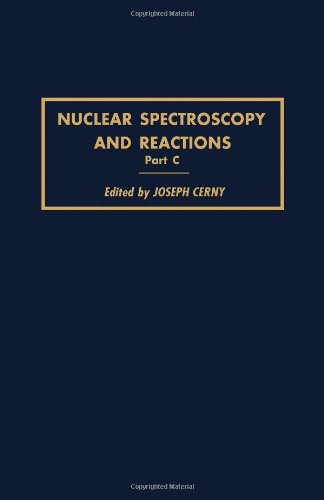 9780121652036: Nuclear Spectroscopy and Reactions: Pt. C (Pure & Applied Physics S.)