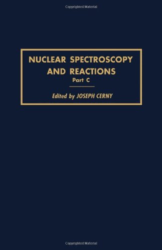 9780121652036: Nuclear Spectroscopy and Reactions: Pt. C