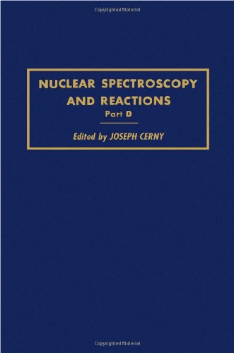 Stock image for Nuclear Spectroscopy and Reactions, Part D. for sale by Amazing Books Pittsburgh