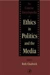 Stock image for The Concise Encyclopedia of Ethics in Politics and the Media for sale by Better World Books