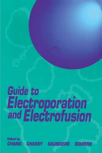 Imagen de archivo de Guide to Electroporation and Electrofusion a la venta por Better World Books Ltd