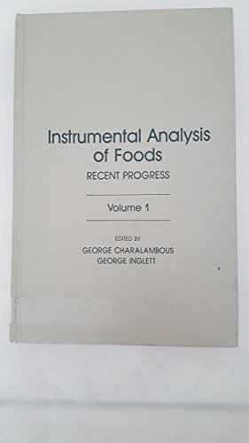 Imagen de archivo de Instrumental Analysis of Foods. Volume 1: Recent Progress a la venta por Zubal-Books, Since 1961