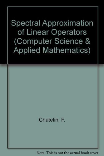 Imagen de archivo de Spectral Approximation of Linear Operators a la venta por Anybook.com