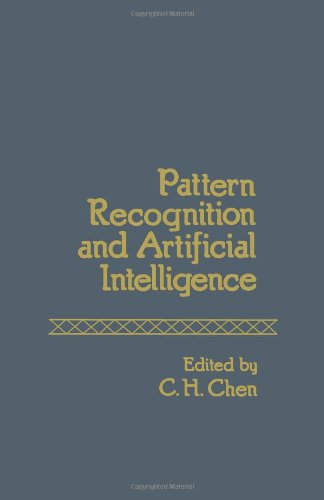 9780121709501: Pattern recognition and artificial intelligence: Proceedings of the Joint Workshop on Pattern Recognition and Artificial Intelligence, held at Hyannis, Massachusetts, June 1-3, 1976