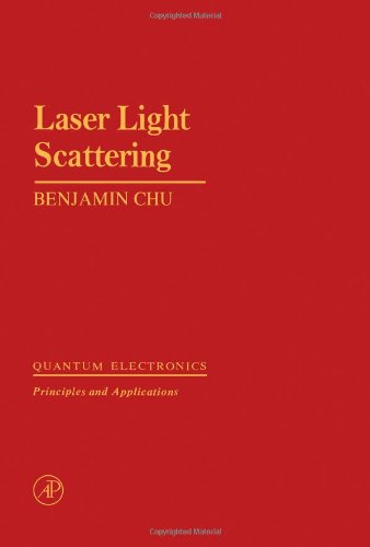 9780121745509: Laser Light Scattering: Basic Principles and Practice